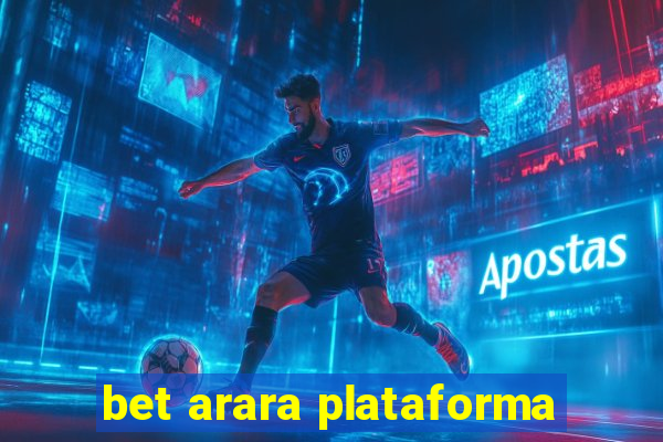 bet arara plataforma